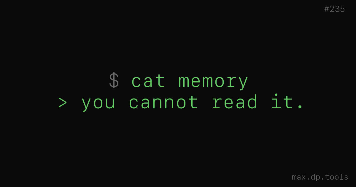 Memory you can&rsquo;t read
